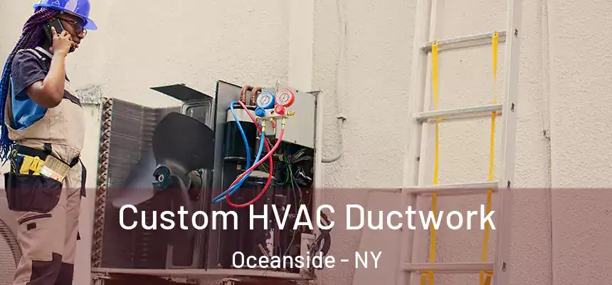Custom HVAC Ductwork Oceanside - NY